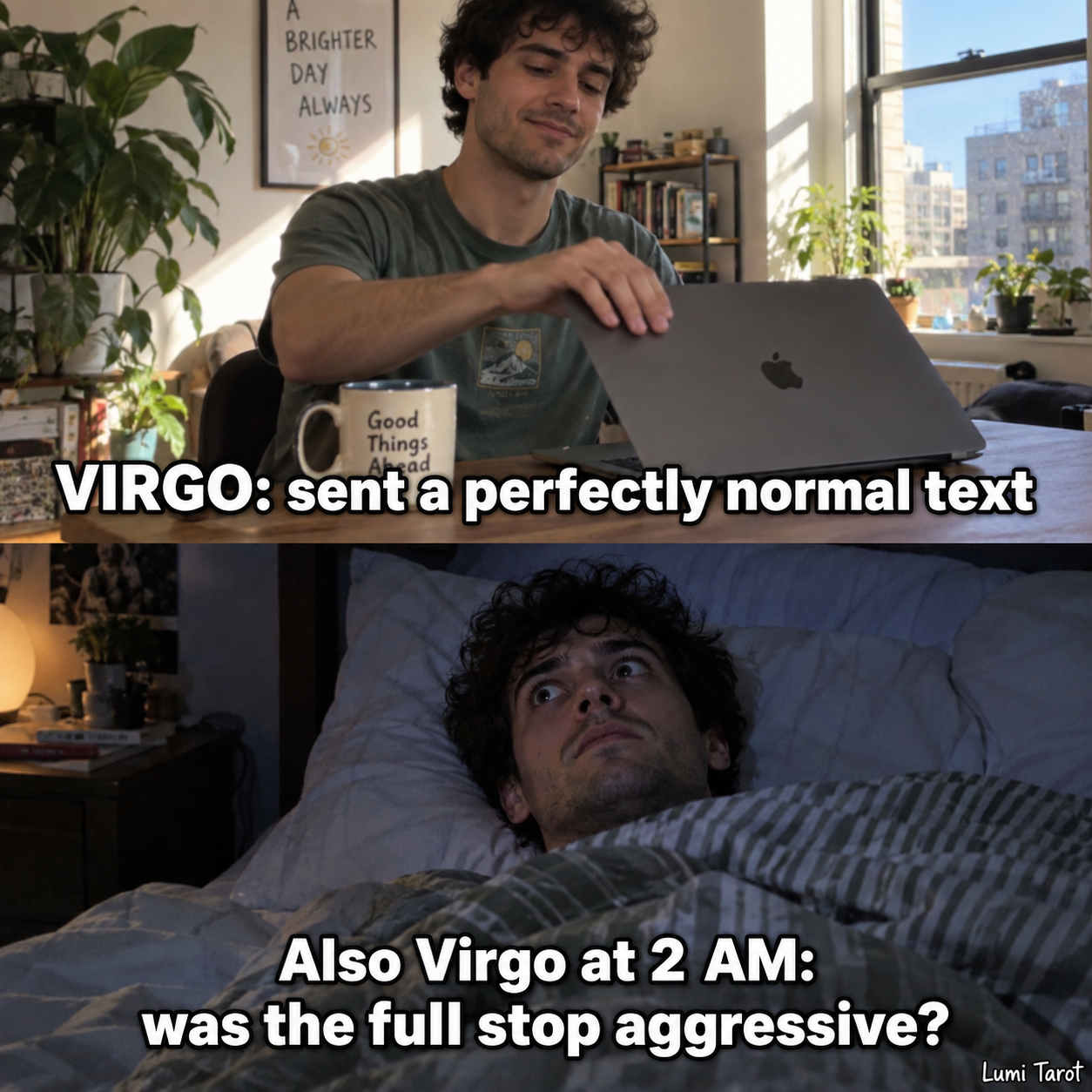 Virgo meme: a man sends a normal text, then lies awake wondering whether the full stop sounded aggressive.